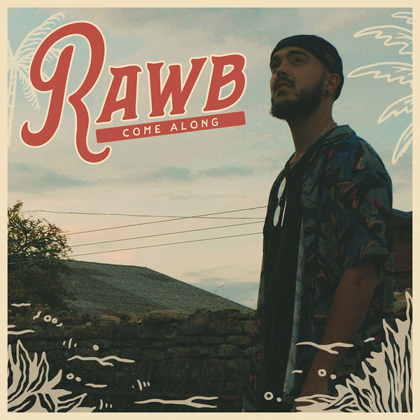 RawB - Come Along RawB - Come Along