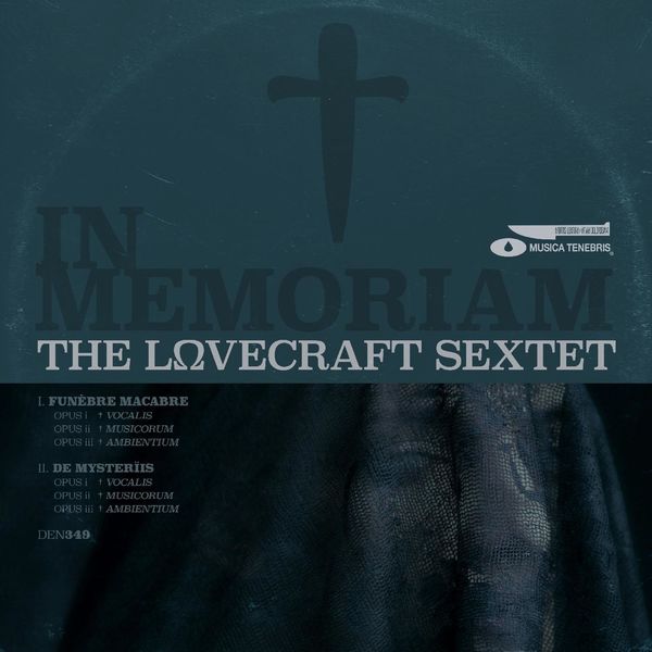 The Lovecraft Sextet|In Memoriam The Lovecraft Sextet|In Memoriam