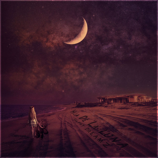 Ralphy Dreamz|Hija de la Luna (Hija De La Luna) Ralphy Dreamz|Hija de la Luna (Hija De La Luna)