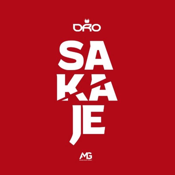 Dro - Sakaje Dro - Sakaje