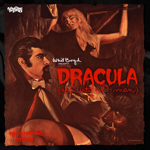 The Whit Boyd Combo|Dracula The Dirty Old Man: Original Motion Picture Soundtrack (Extended Ed.) The Whit Boyd Combo|Dracula The Dirty Old Man: Original Motion Picture Soundtrack (Extended Ed.)