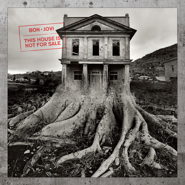 Bon Jovi - This House Is Not For Sale (Deluxe) Bon Jovi - This House Is Not For Sale (Deluxe)