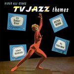Skip Martin and The Video All-Stars TV Jazz Themes (Remastered from the Original Somerset Tapes)