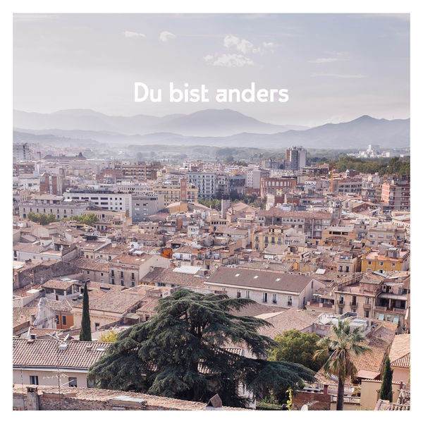 Album Du Bist Anders Annenmaykantereit Qobuz Download And Streaming In High Quality