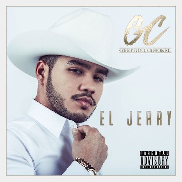Gerardo Coronel|El Jerry Gerardo Coronel|El Jerry