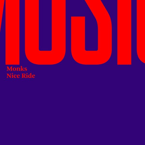 Monks feat. Bufi & David Shaw and The Beat - Nice Ride Monks feat. Bufi & David Shaw and The Beat - Nice Ride