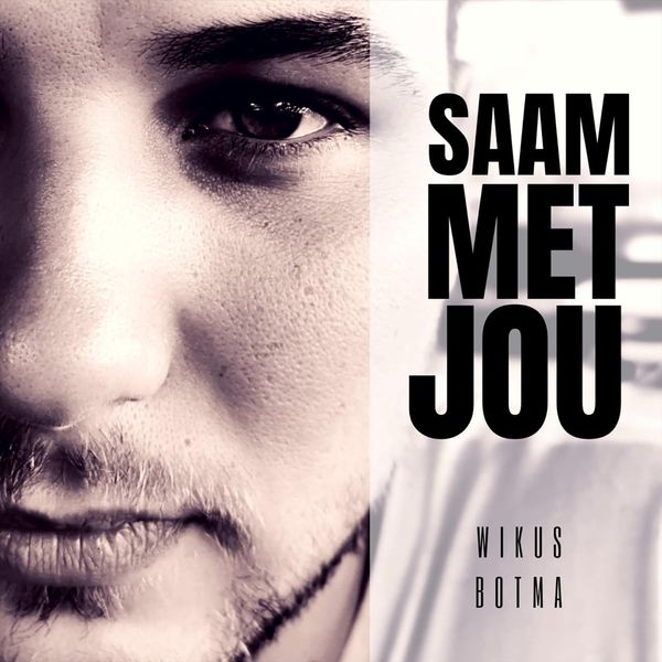 Wikus Botma - Saam Met Jou Wikus Botma - Saam Met Jou