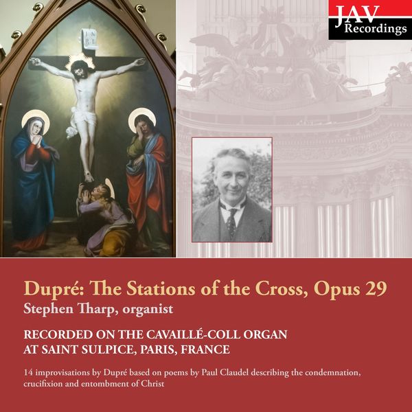 Stephen Tharp|Marcel Dupré: The Stations of the Cross, Op. 29