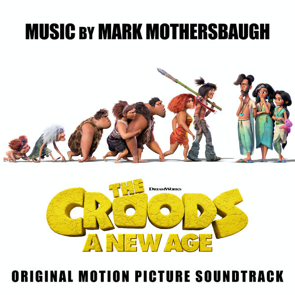 Mark Mothersbaugh|The Croods: A New Age (Original Motion Picture Soundtrack) Mark Mothersbaugh|The Croods: A New Age (Original Motion Picture Soundtrack)