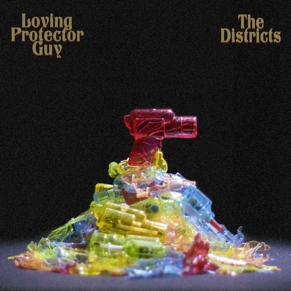 The Districts - Loving Protector Guy The Districts - Loving Protector Guy