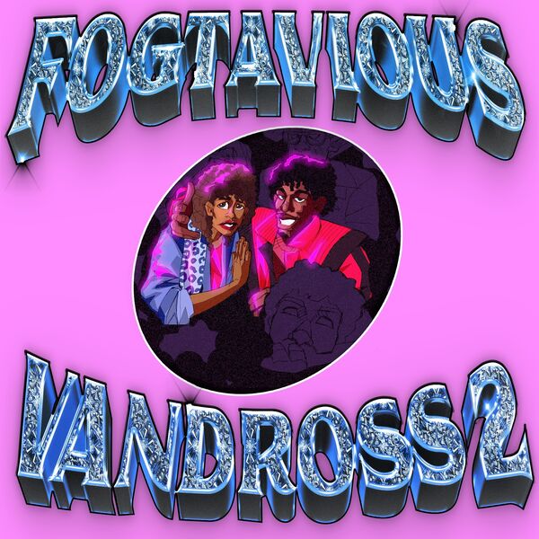Foggieraw|Fogtavious Vandross 2 Foggieraw|Fogtavious Vandross 2