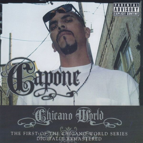 洋楽 CHICANO RAP / CAPONE Chicano World, Capone - Qobuz