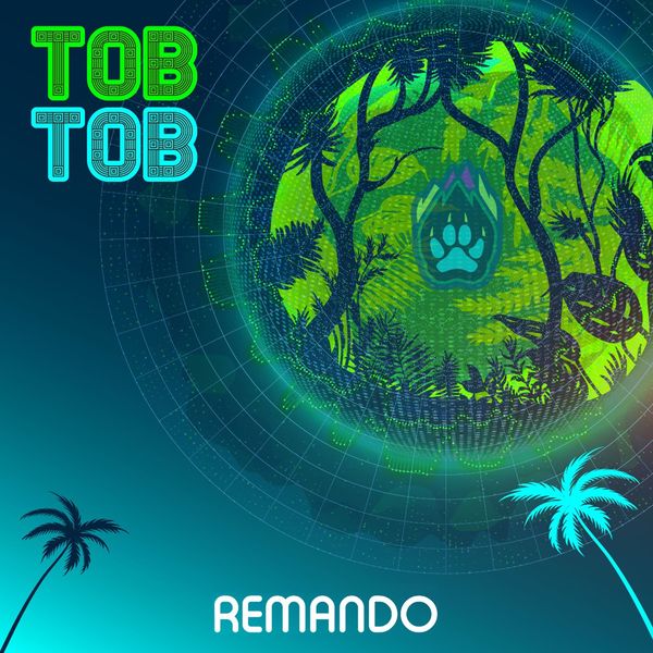 Tob Tob|Remando Tob Tob|Remando