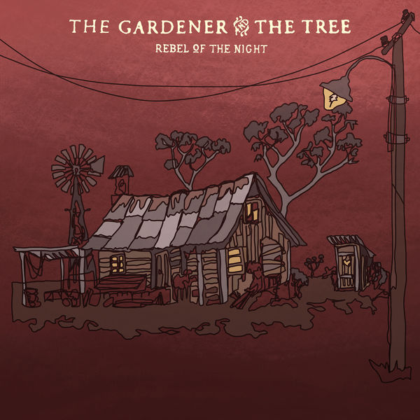 The Gardener & The Tree - rebel of the night The Gardener & The Tree - rebel of the night