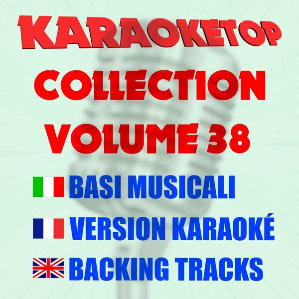 Karaoketop|Karaoketop Collection, Vol. 38 (Karaoke Versions) Karaoketop|Karaoketop Collection, Vol. 38 (Karaoke Versions)