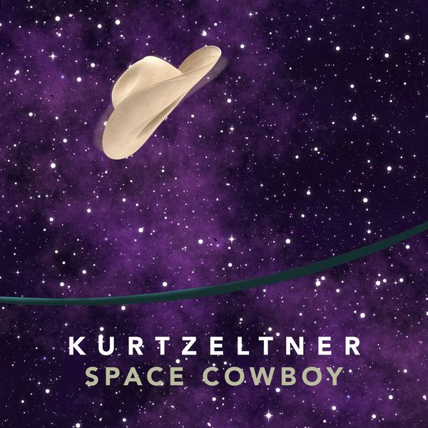 Kurt Zeltner - Space Cowboy Kurt Zeltner - Space Cowboy