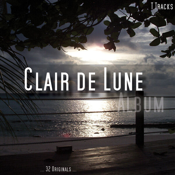 Clair De Lune, Clair De Lune - Qobuz