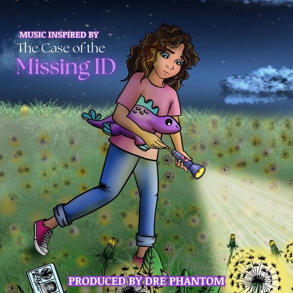 Dre Phantom|The Case of the Missing ID: Music Inspired by the Story Dre Phantom|The Case of the Missing ID: Music Inspired by the Story