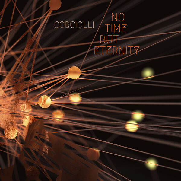Corciolli|No Time But Eternity Corciolli|No Time But Eternity