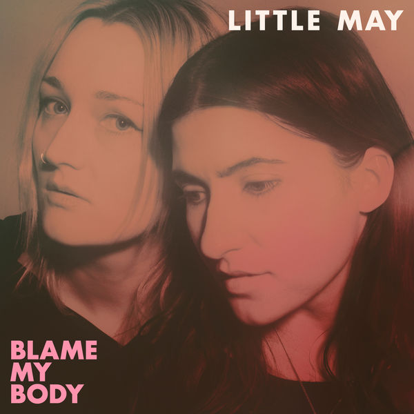 Little May|Blame My Body