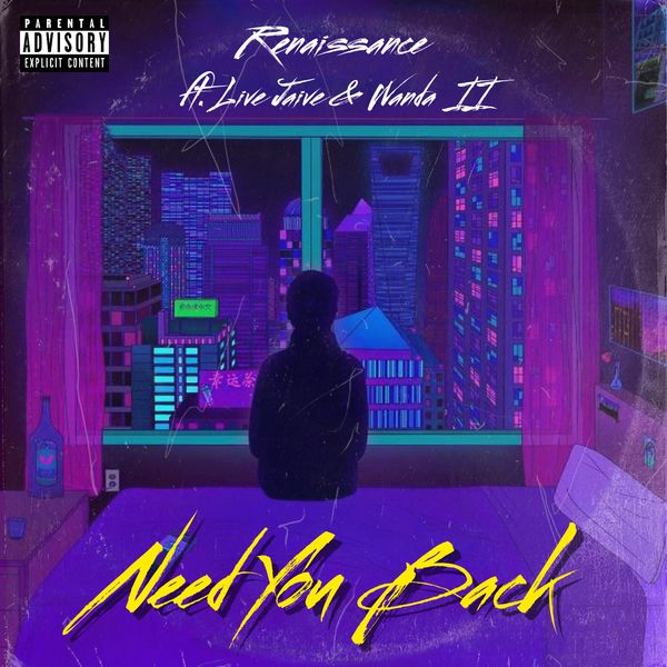 Renaissance|Need You Back