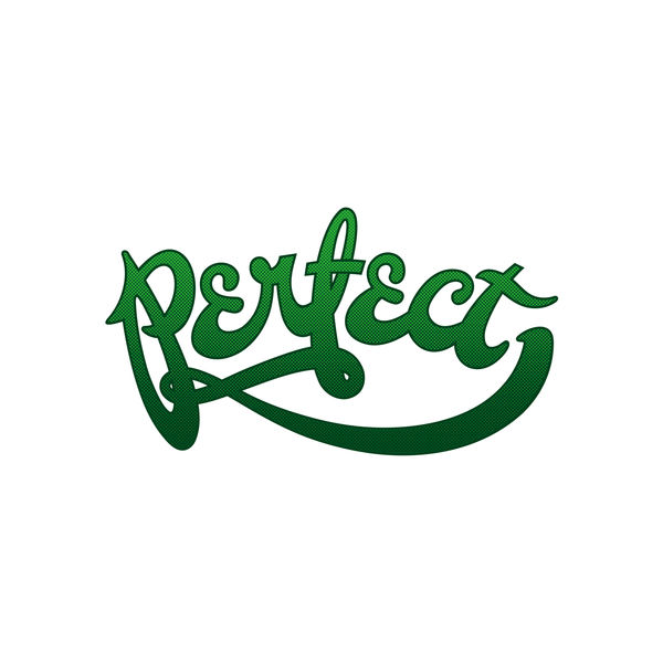 Perfect|Perfect Perfect|Perfect