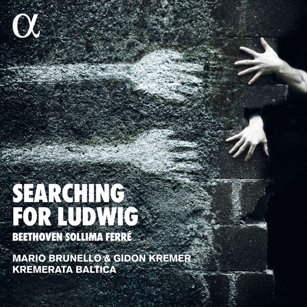 Mario Brunello - Searching for Ludwig (Beethoven, Sollima, Ferré) Mario Brunello - Searching for Ludwig (Beethoven, Sollima, Ferré)
