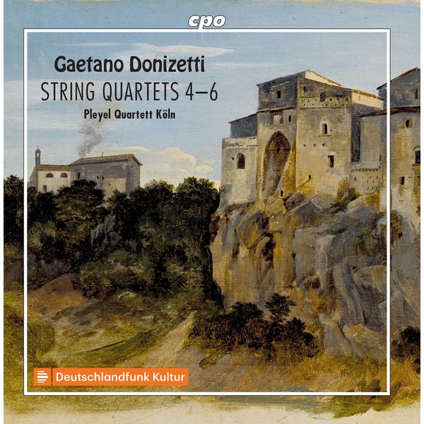 Pleyel Quartett Köln - Donizetti: String Quartets Nos. 4-6 Pleyel Quartett Köln - Donizetti: String Quartets Nos. 4-6