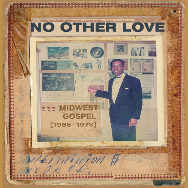 Various Artists|No Other Love: Midwest Gospel (1965-1978)