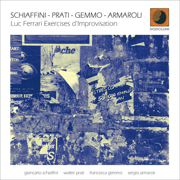 Giancarlo Schiaffini, Walter Prati, Francesca Gemmo - Exercises d'improvisation (feat. Sergio Armaroli) Giancarlo Schiaffini, Walter Prati, Francesca Gemmo - Exercises d'improvisation (feat. Sergio Armaroli)