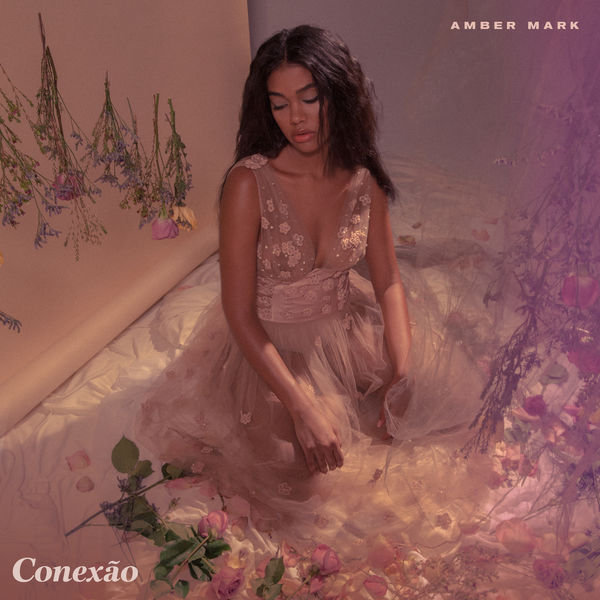 Amber Mark - Conexão - EP Amber Mark - Conexão - EP