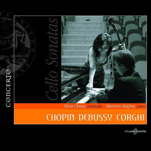 Silvia Chiesa|Chopin - Debussy - Corghi: Cello Sonatas Silvia Chiesa|Chopin - Debussy - Corghi: Cello Sonatas