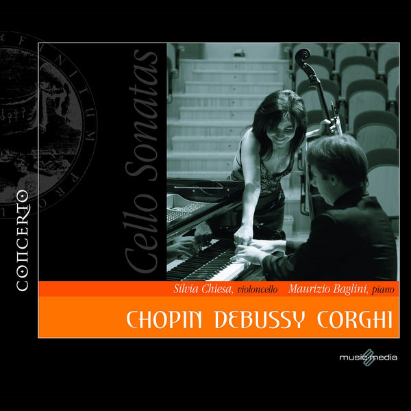 Silvia Chiesa|Chopin - Debussy - Corghi: Cello Sonatas