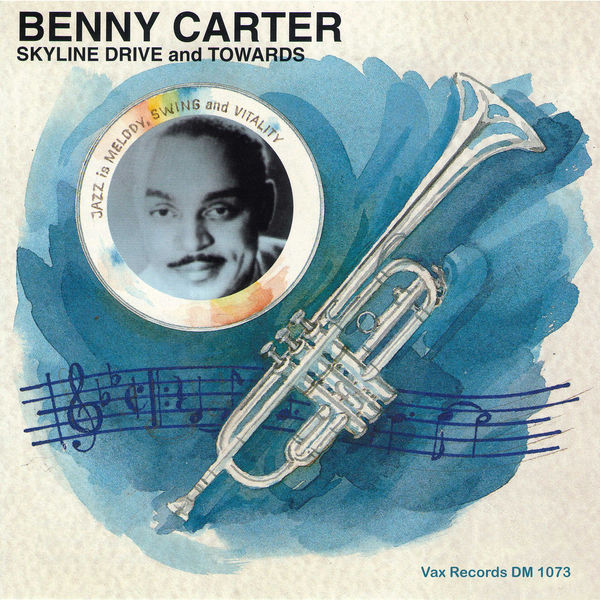 Benny Carter|Skyline Drive and Towards