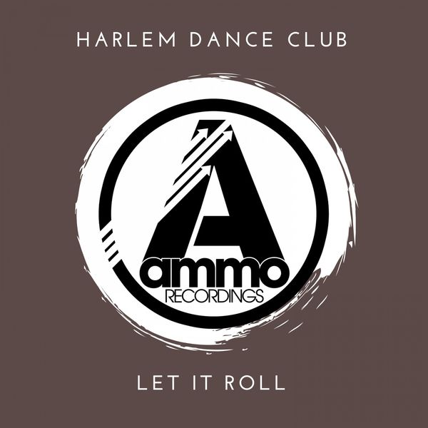 Harlem Dance Club - Let It Roll Harlem Dance Club - Let It Roll