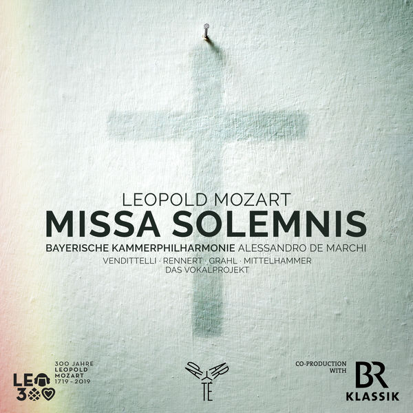 Bayerische Kammerphilharmonie - Leopold Mozart: Missa Solemnis Bayerische Kammerphilharmonie - Leopold Mozart: Missa Solemnis