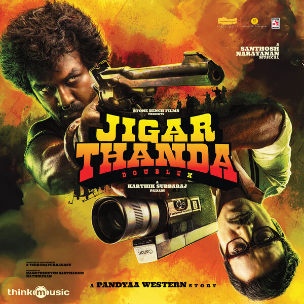 Santhosh Narayanan|Jigarthanda DoubleX (Original Motion Picture Soundtrack) Santhosh Narayanan|Jigarthanda DoubleX (Original Motion Picture Soundtrack)