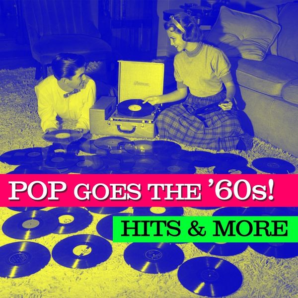 Various Artists|Pop Goes The '60s! Hits & More