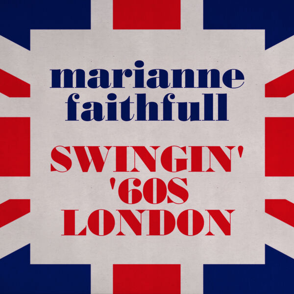 Marianne Faithfull|Swingin' 60s London Marianne Faithfull|Swingin' 60s London