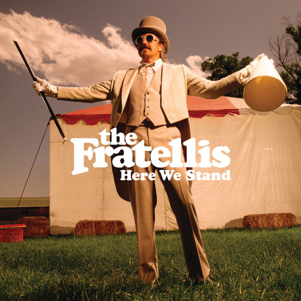 The Fratellis|Here We Stand