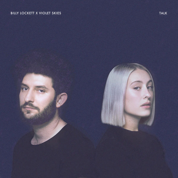 Billy Lockett - Talk Billy Lockett - Talk