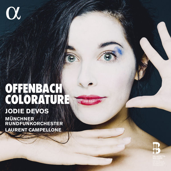 Jodie Devos|Offenbach Colorature Jodie Devos|Offenbach Colorature