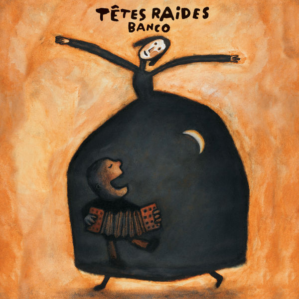 Têtes Raides|Banco Têtes Raides|Banco