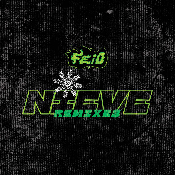 Feid|Nieve (Remixes)