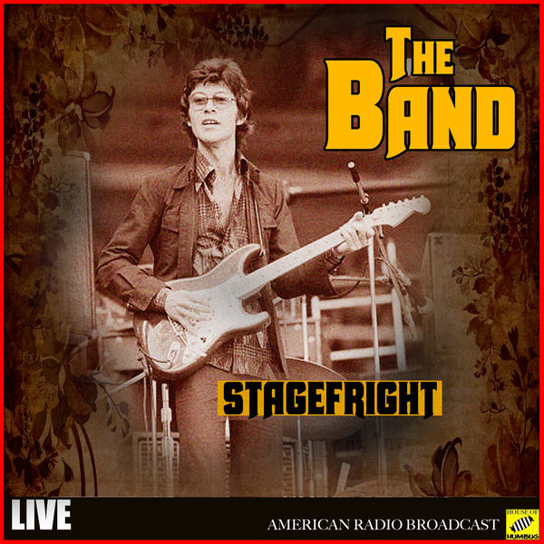 The Band - The Band - Stagefright The Band - The Band - Stagefright