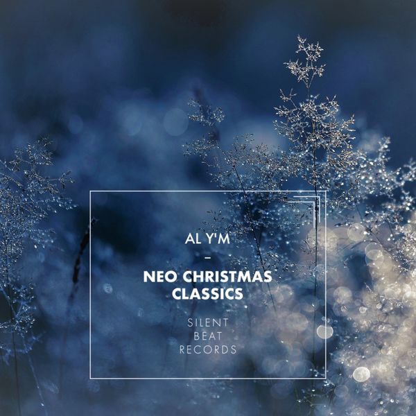 Al Y'm - Neo Christmas Classics Al Y'm - Neo Christmas Classics