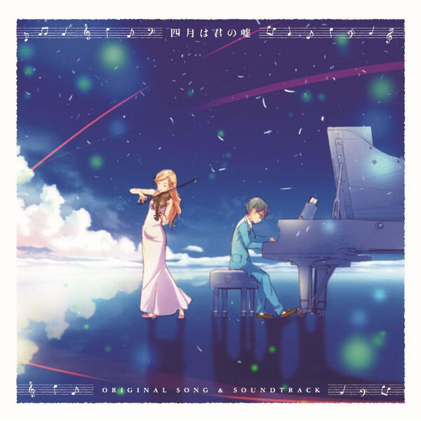 Masaru Yokoyama|Your Lie in April ORIGINAL SONG & SOUNDTRACK Masaru Yokoyama|Your Lie in April ORIGINAL SONG & SOUNDTRACK