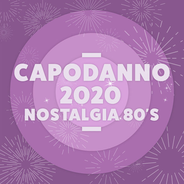 Various Artists - Capodanno 2020 Nostalgia 80's Hits Various Artists - Capodanno 2020 Nostalgia 80's Hits