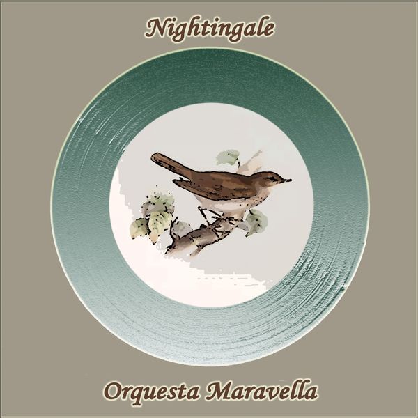 Orquesta Maravella - Nightingale Orquesta Maravella - Nightingale