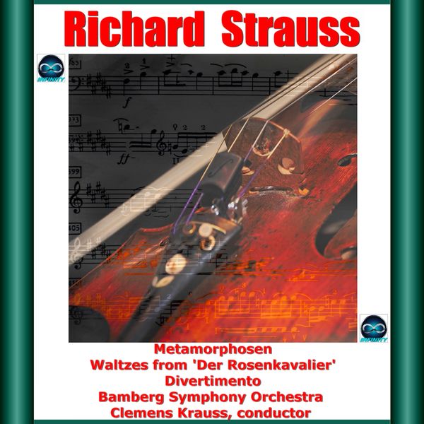 Clemens Krauss|R. Strauss: Metamorphosen - Waltzes from 'Der Rosenkavalier' - Divertimento Clemens Krauss|R. Strauss: Metamorphosen - Waltzes from 'Der Rosenkavalier' - Divertimento